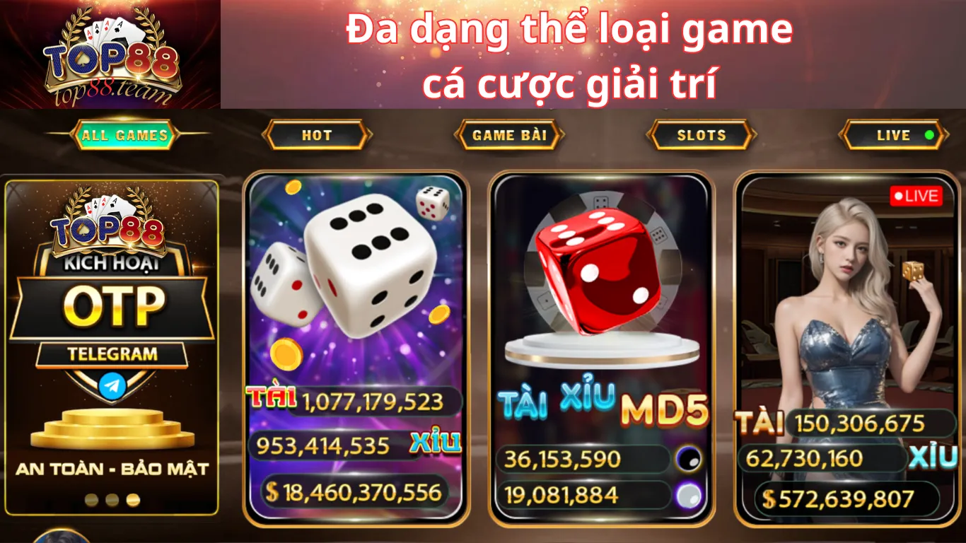 Các sảnh game hot nhất đang có mặt tại hệ thống Top88